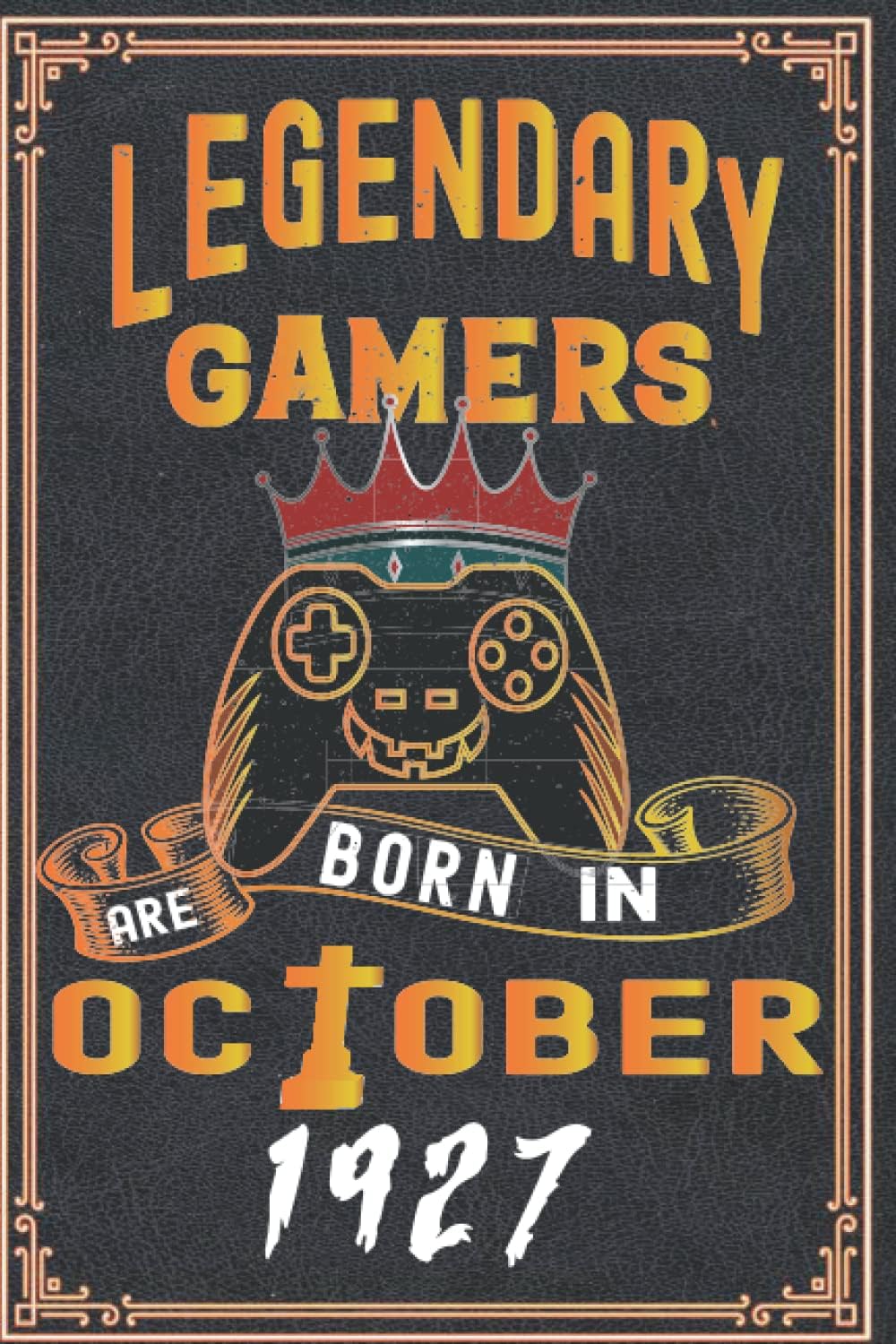 Independently published Legendary Gamers Are Born in October 1927: 95 th Birthday Gifts for Women Notebook | Motivational quotes | Happy Birthday | Gifts for Women | ... book | Personalized birthday gifts for women