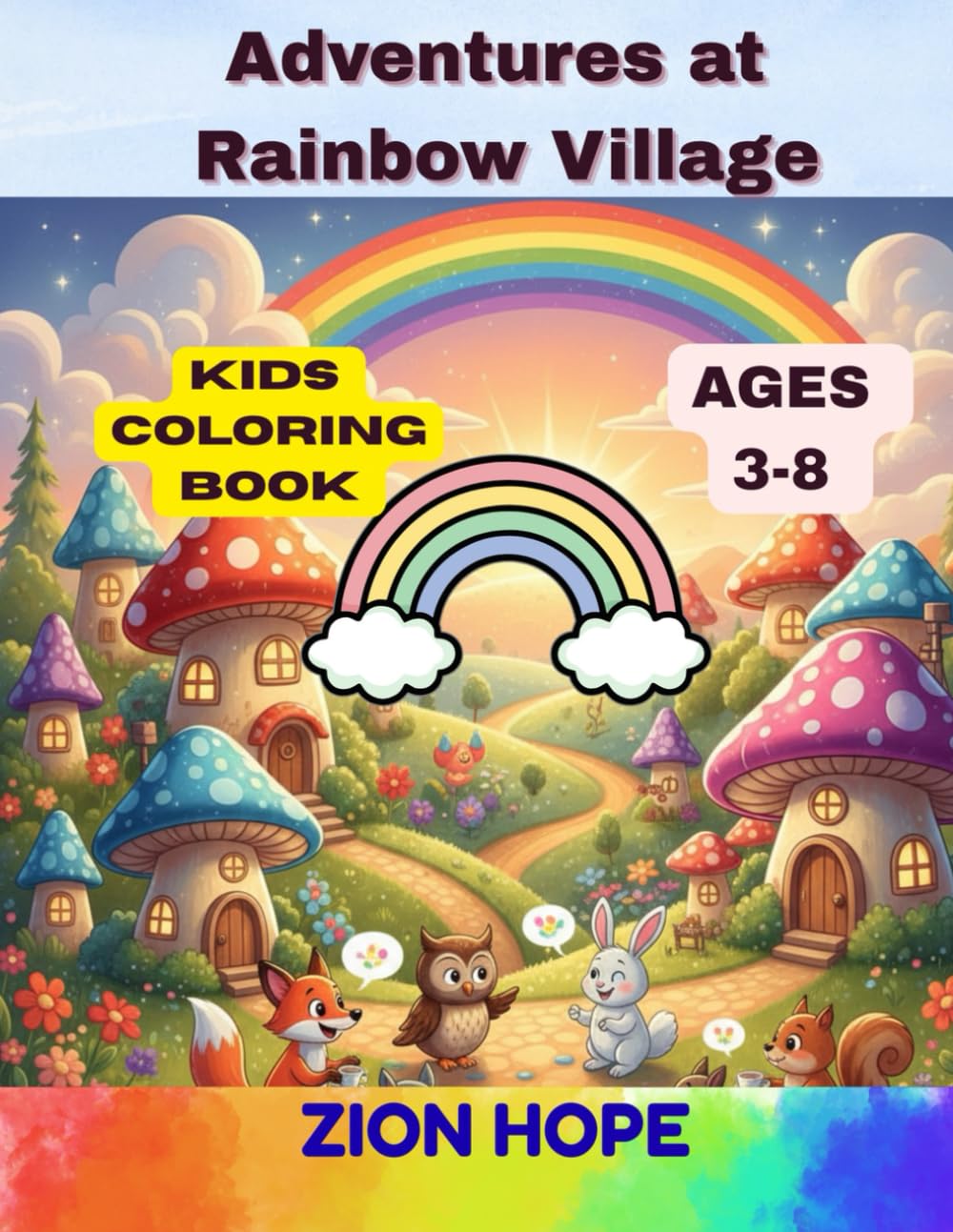 Adventures at Rainbow Village: Fun and Easy Coloring Book for Kids Ages 3–8 | Fantasy Village Scenes, Rainbow Houses, Cute Characters, and Creative Play