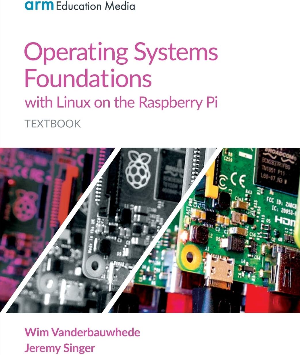 Operating Systems Foundations with Linux on the Raspberry Pi: Textbook