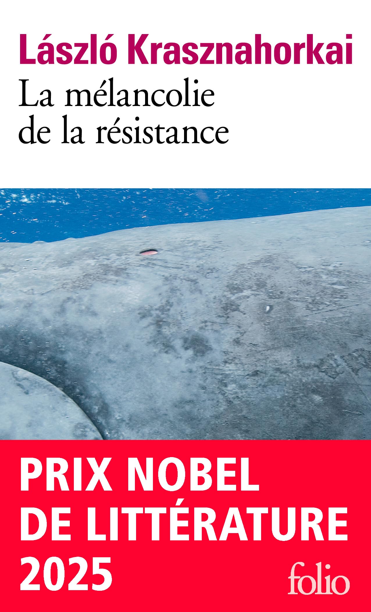 La mélancolie de la résistance (Folio)