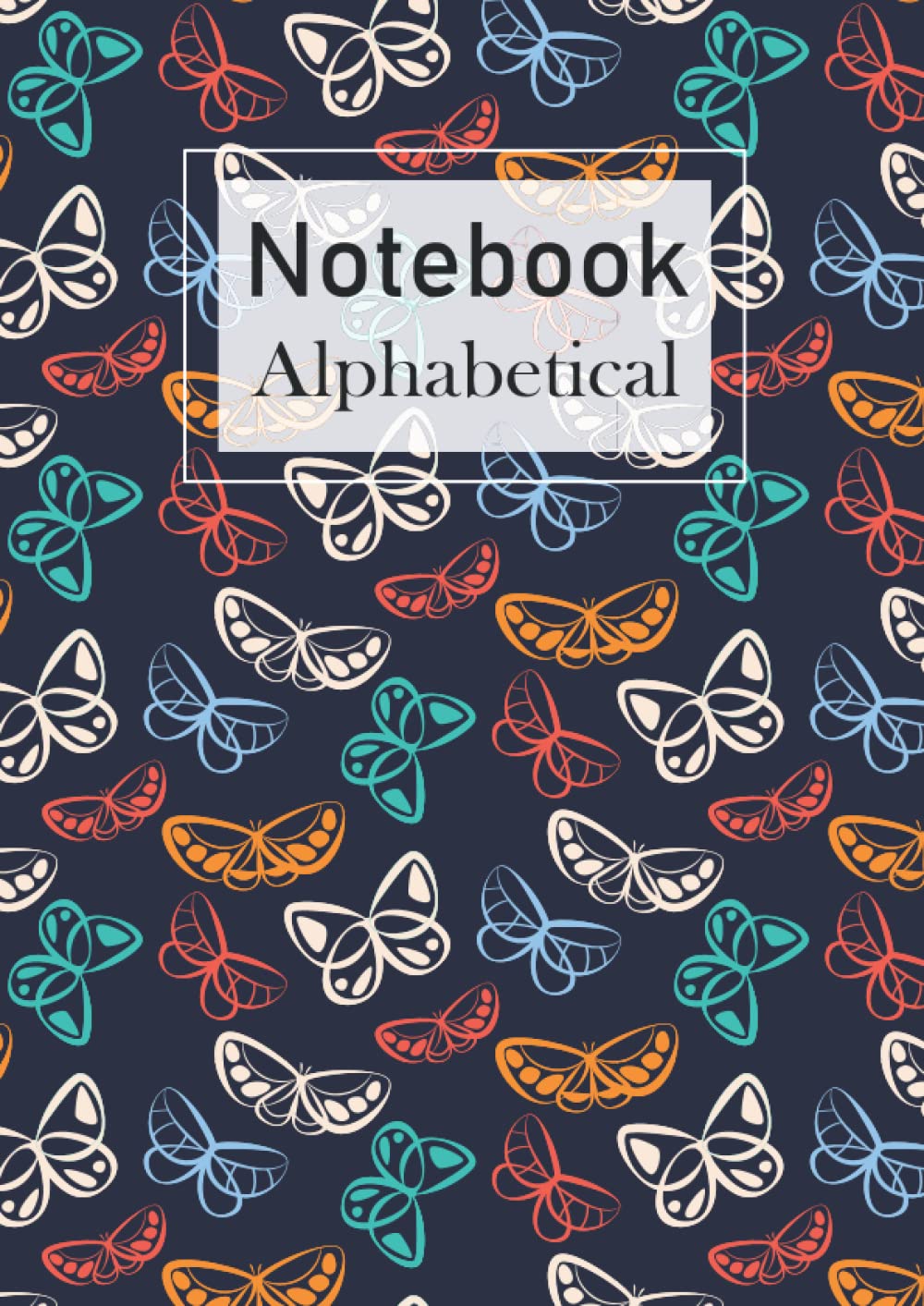 Alphabetical Notebook: 4 pages per letter / A4 Size /105 pages. Large Lined-Journal Organizer with A-Z Tabs Printed, Alphabetic Notebook. a4 notebook ... Writing Note Taking Diary and Planner