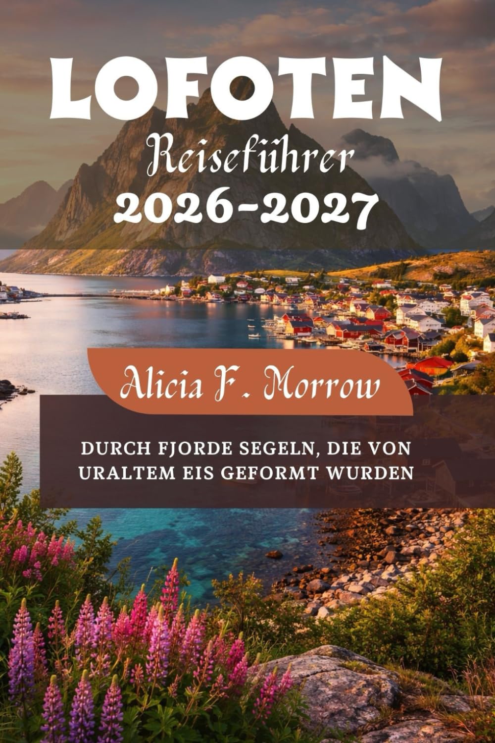 Lofoten Reiseführer 2026-2027