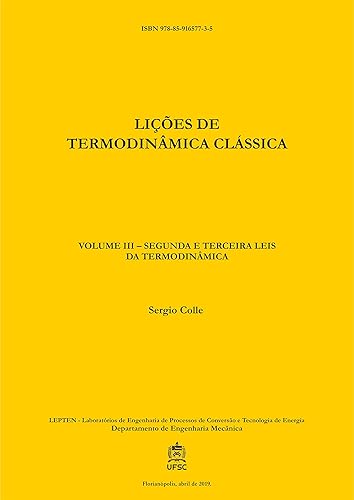LIÇÕES DE TERMODINÂMICA CLÁSSICA: VOLUME III – SEGUNDA E TERCEIRA LEIS DA TERMODINÂMICA