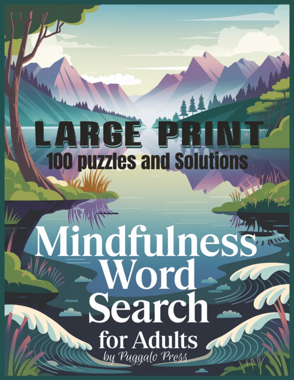 LARGE Mindfulness Word Search for Adults: Relaxing Brain Games for Stress Relief, Anxiety Reduction, and Mental Wellness