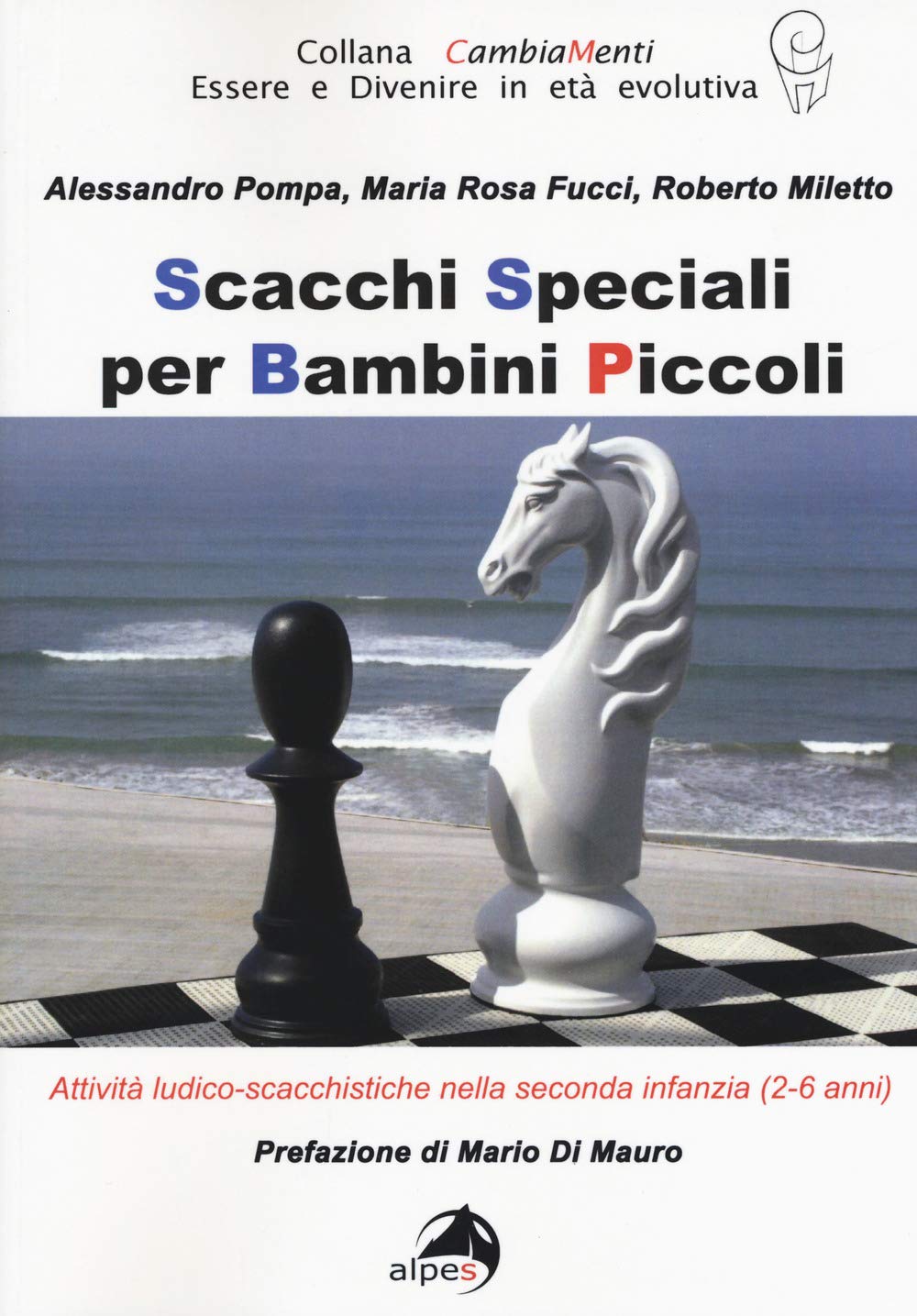 Scacchi Speciali Per Bambini Piccoli. Attività Ludico-Scacchistiche Nella Seconda Infanzia (2-6 Anni) - 4