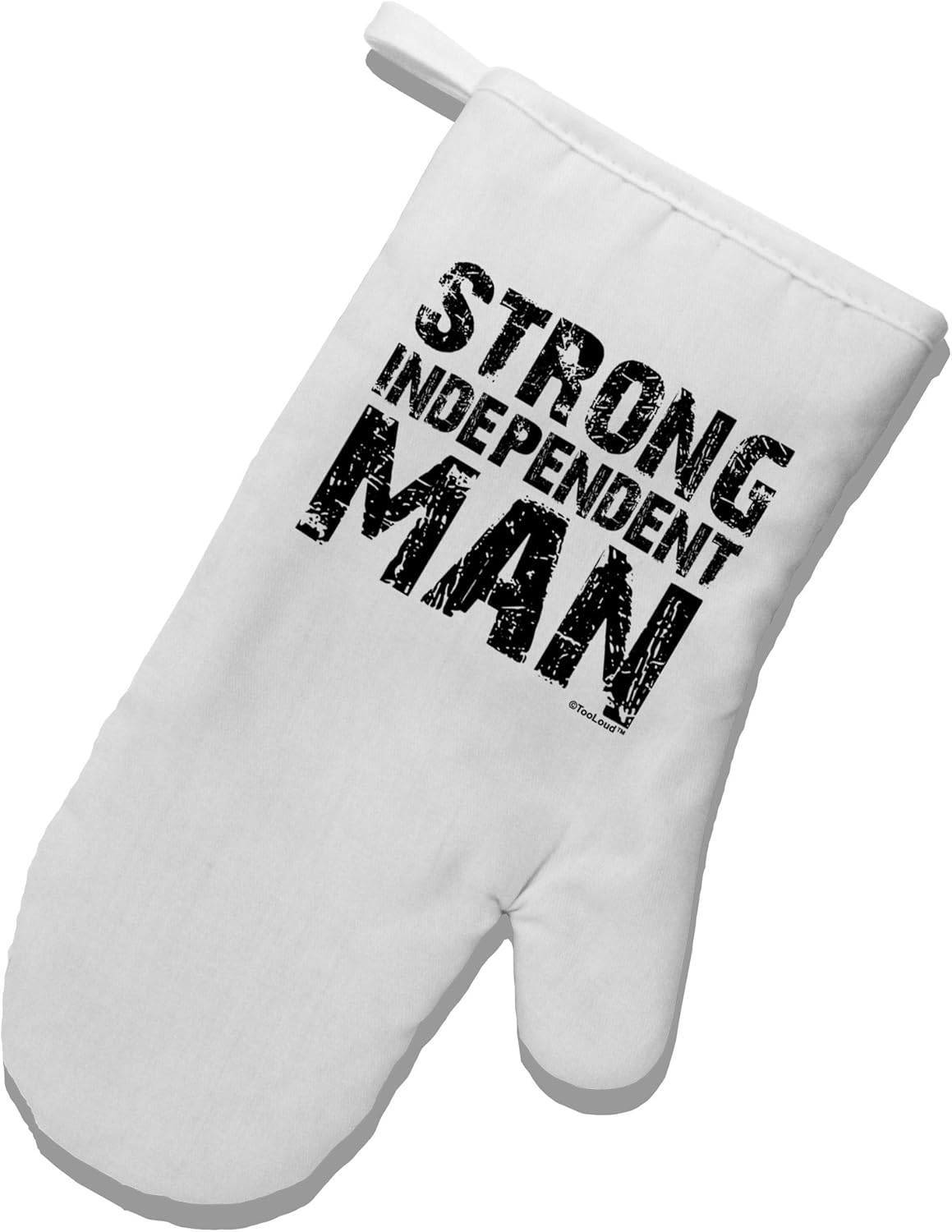 TooLoud Strong Independent Man White Printed Fabric Oven Mitt