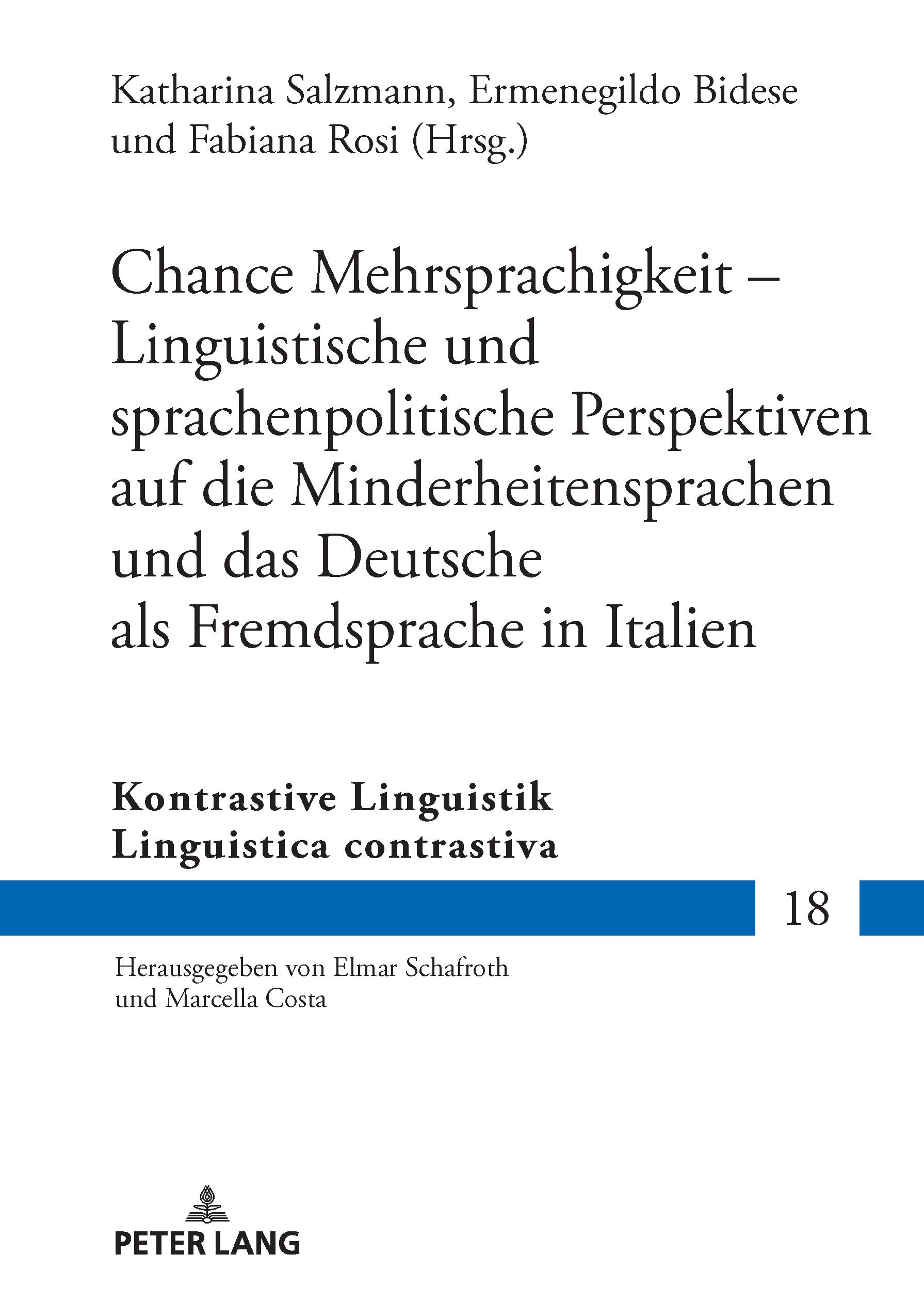 Chance Mehrsprachigkeit – Linguistische und sprachenpolitische Perspektiven auf die Minderheitensprachen und das Deutsche als Fremdsprache in Italien: 18