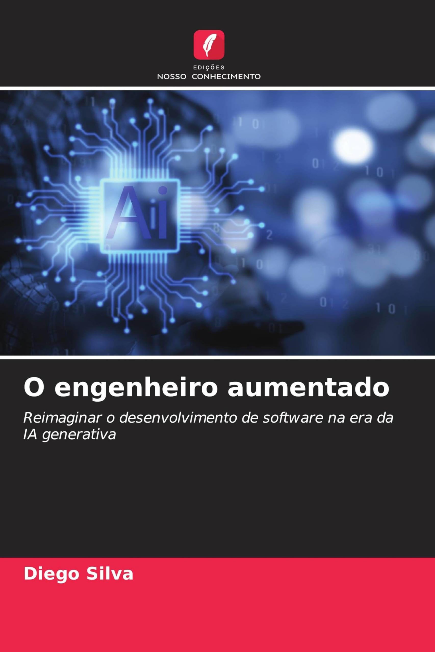 O engenheiro aumentado: Reimaginar o desenvolvimento de software na era da IA generativa