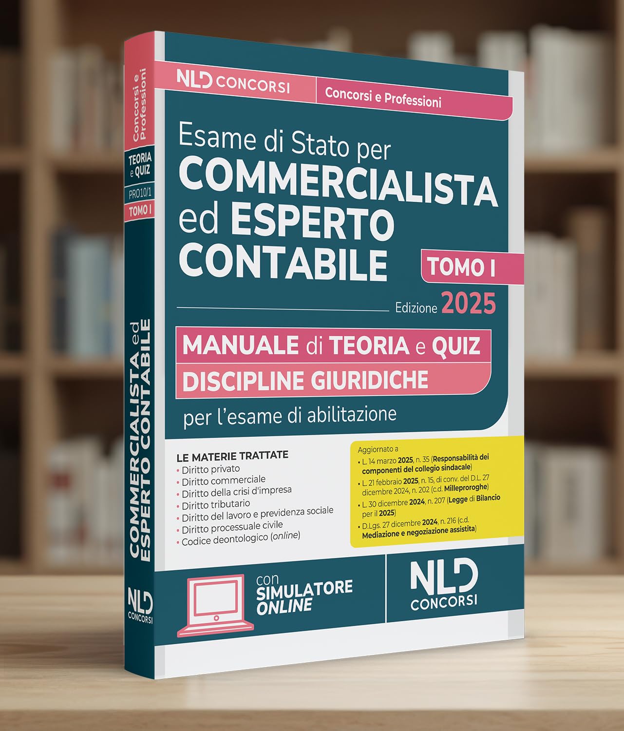 Manuale esame di Stato per commercialista ed esperto contabile. Discipline giuridiche 2025. Con simulatore online (Vol. 1)