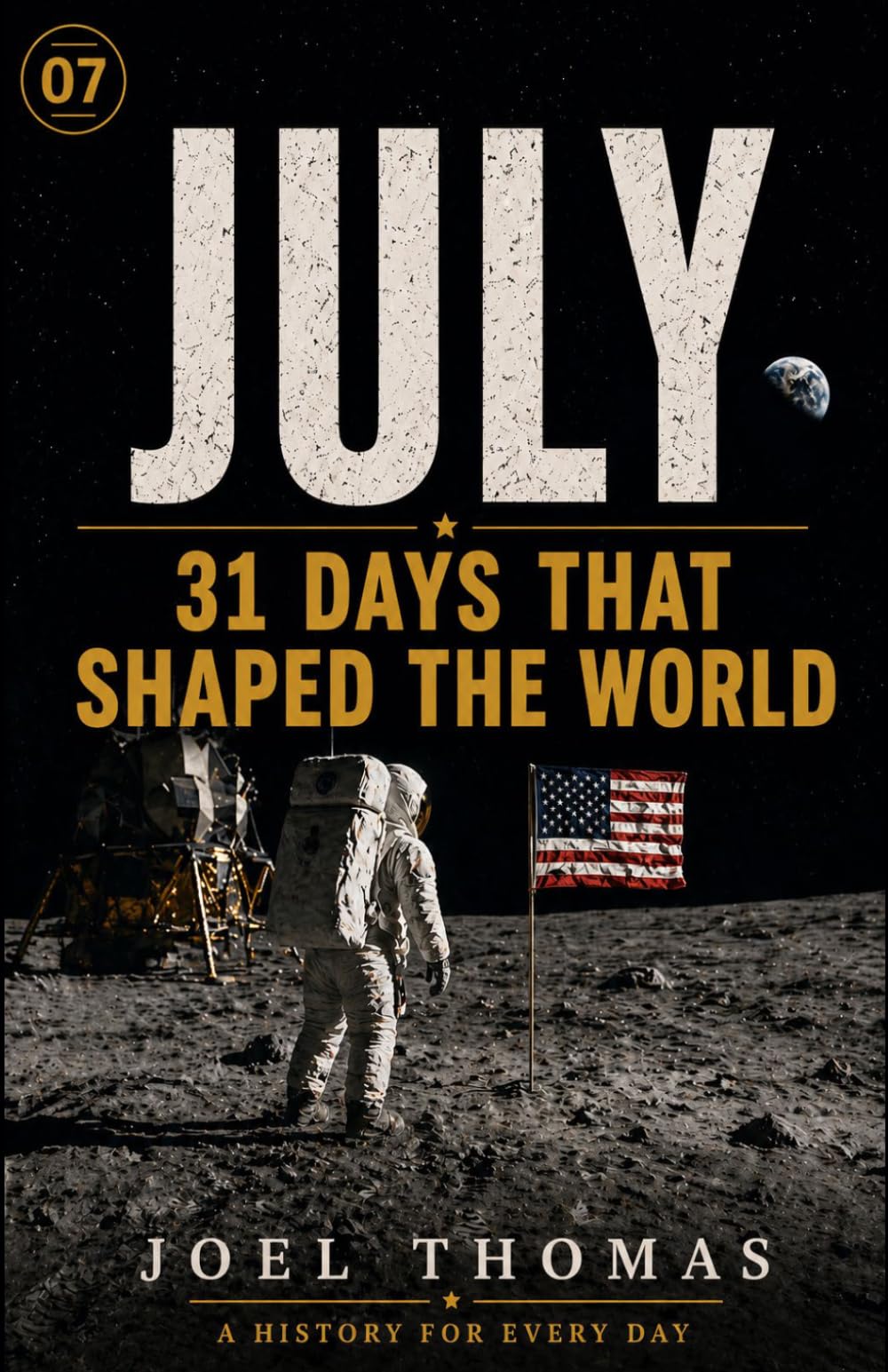 Nomical History July: Where Freedom Meets Fire (Nomical History: Monthly)