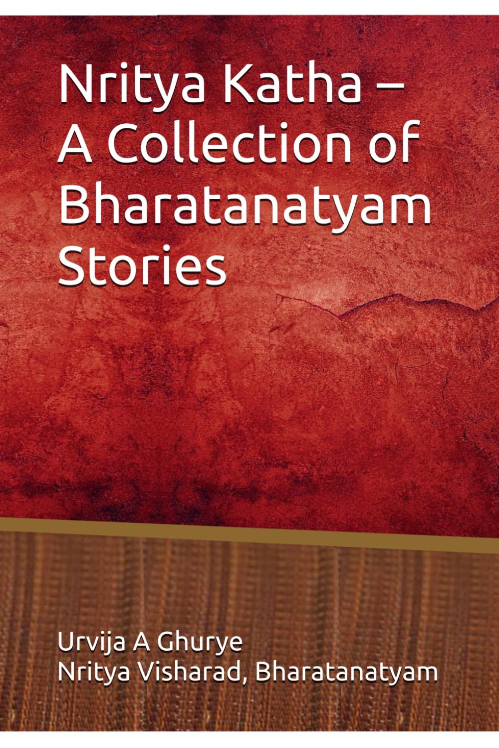 Nritya Katha – A Collection of Bharatanatyam Stories: Explore, Learn, and Prepare for Your Dance Exams