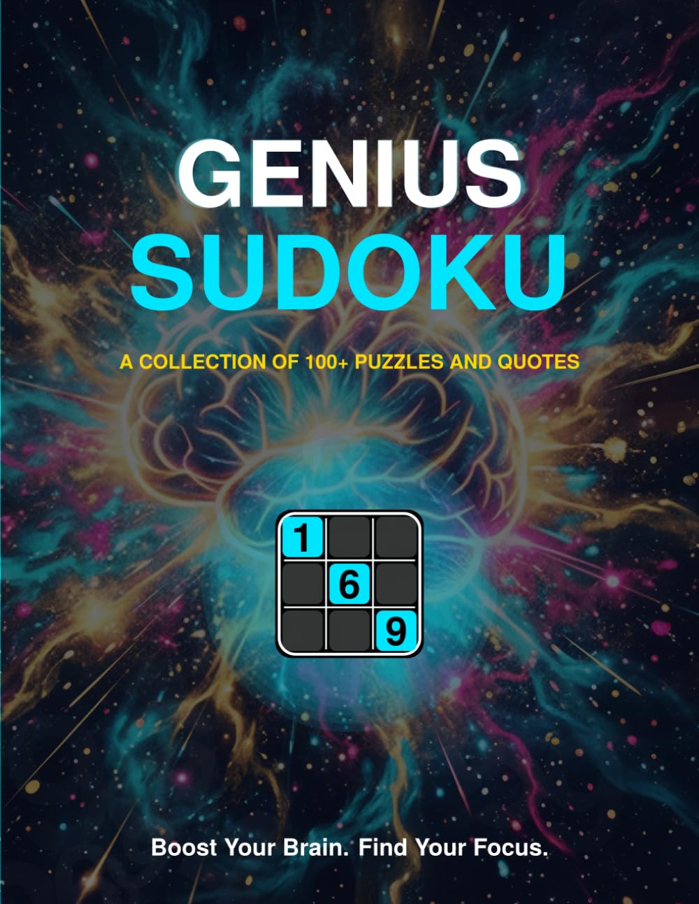 Genius Sudoku: Brain-Challenging Puzzles with Inspirational Quotes