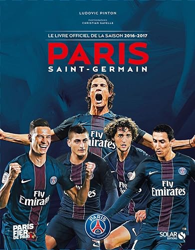 Paris Saint-Germain, le livre officiel de la saison 2016-2017