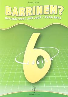 Sarrinem? Matemàtiques amb Jocs i Problemes Lògica 6 Educació Primària