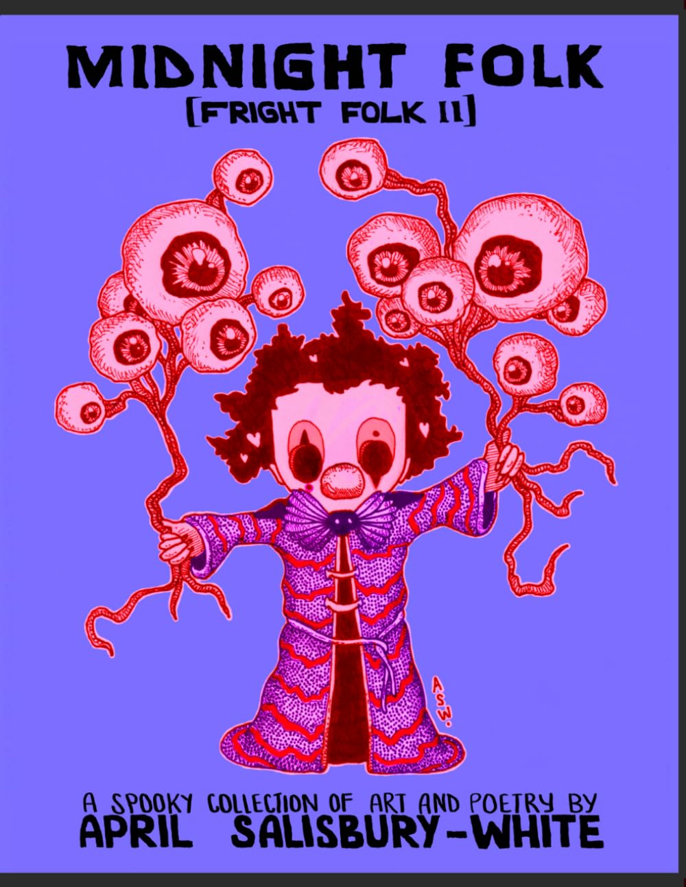Midnight Folk: (Fright Folk II) A Collection of Spooky Art and Poetry