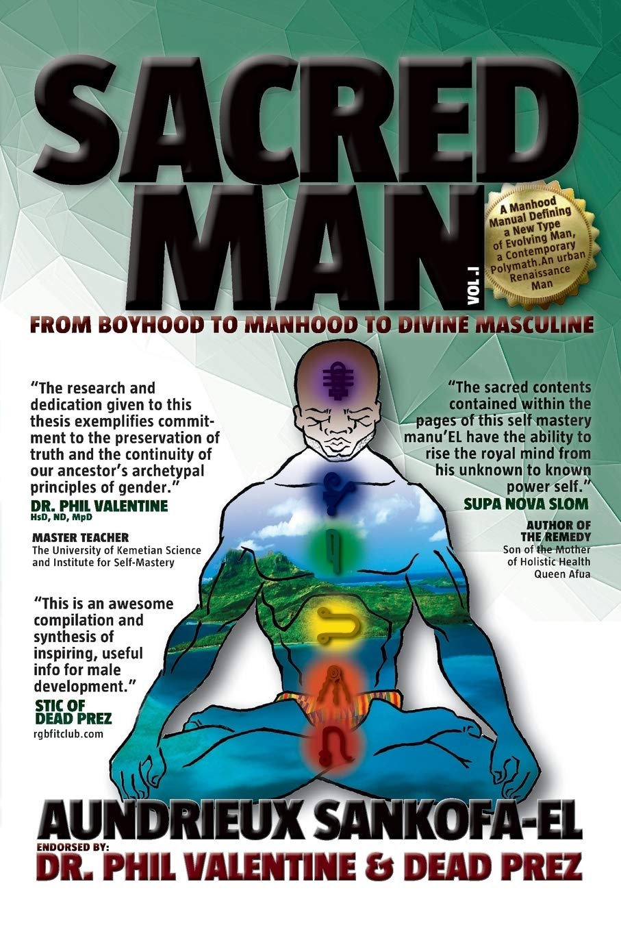 Sacred Man: From Boyhood to Manhood to Divine Masculine