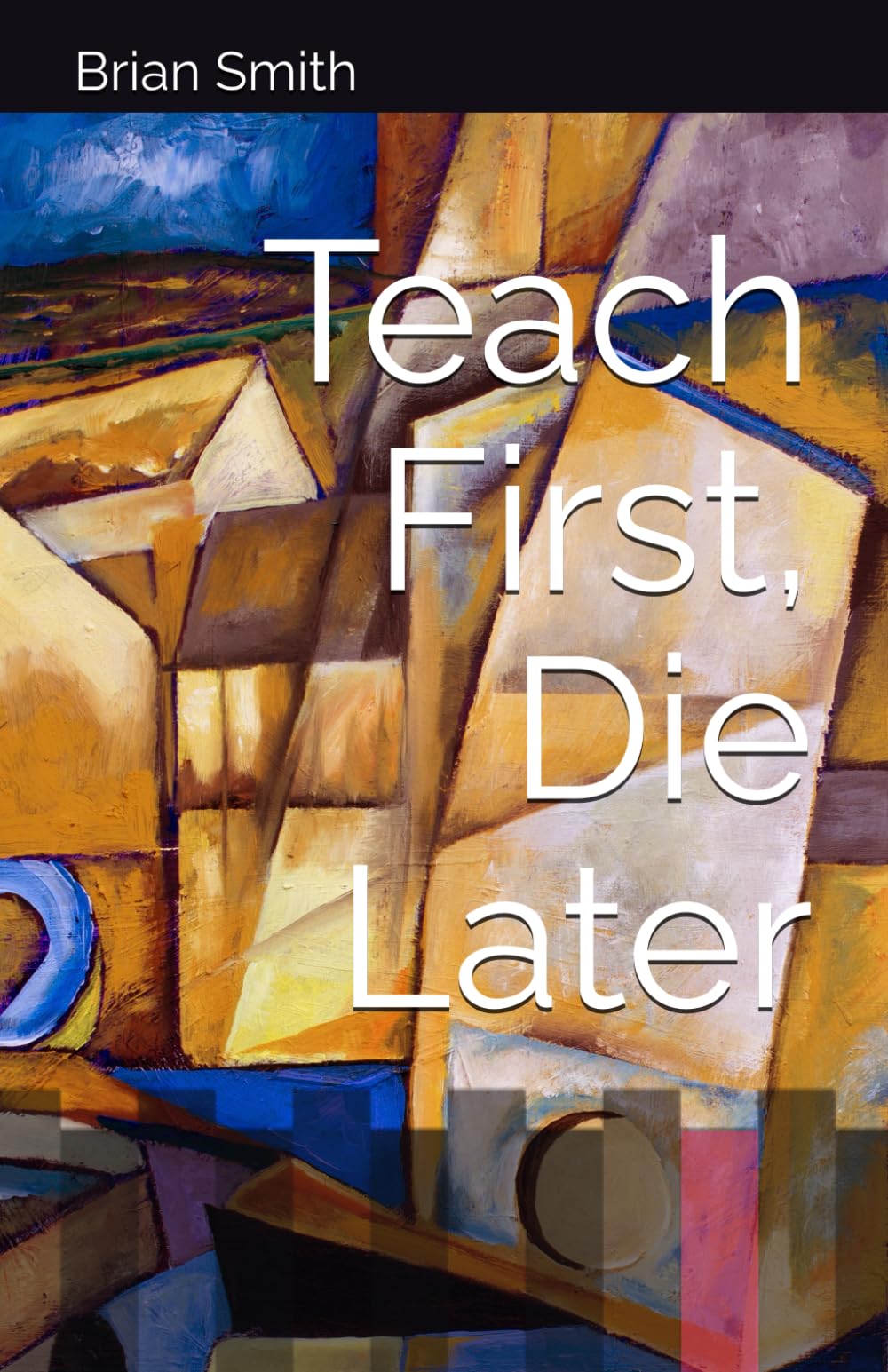 Teach First, Die Later