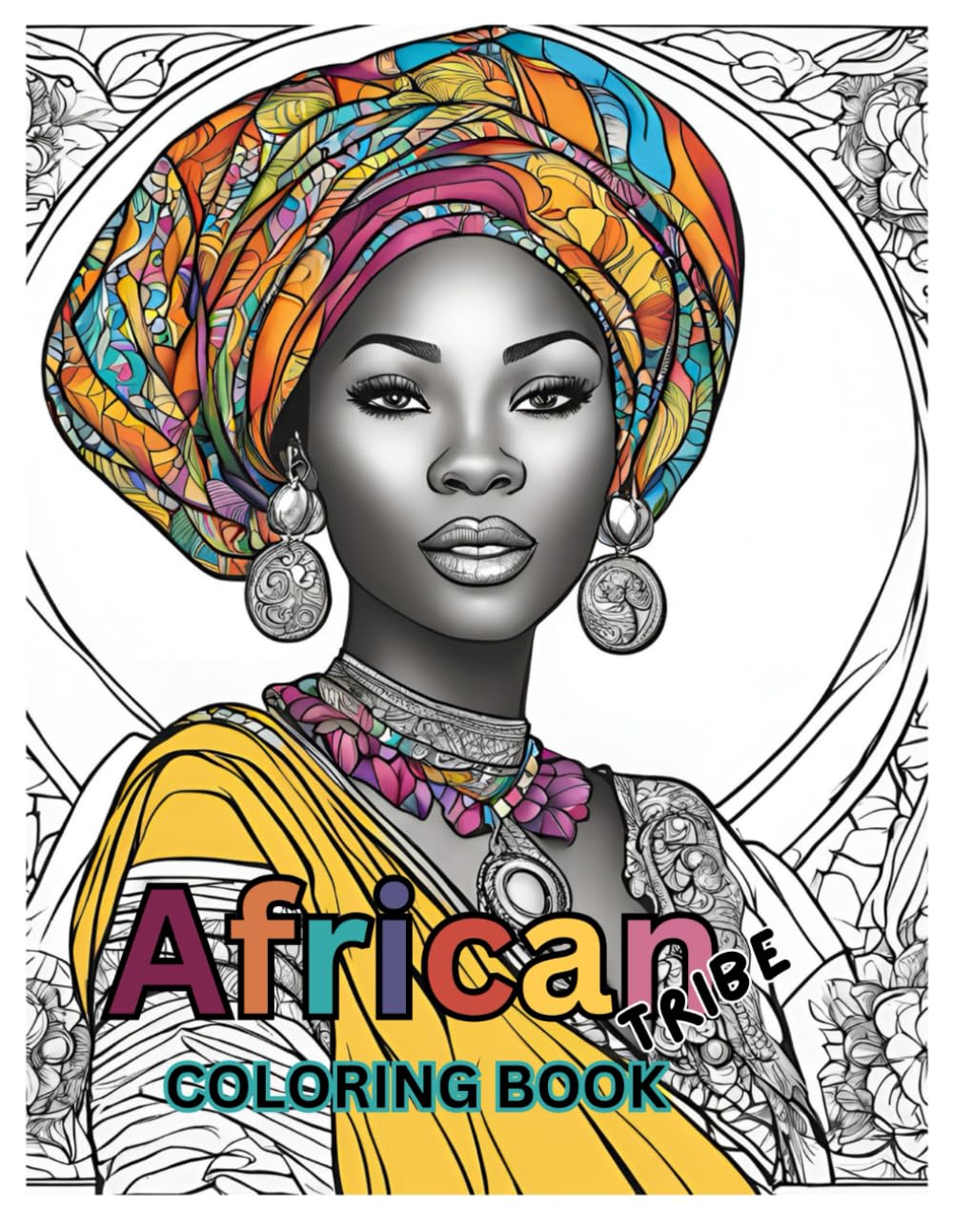 African Tribe Coloring Book: "African Tribe Designs: Celebrating Culture Through Color"
