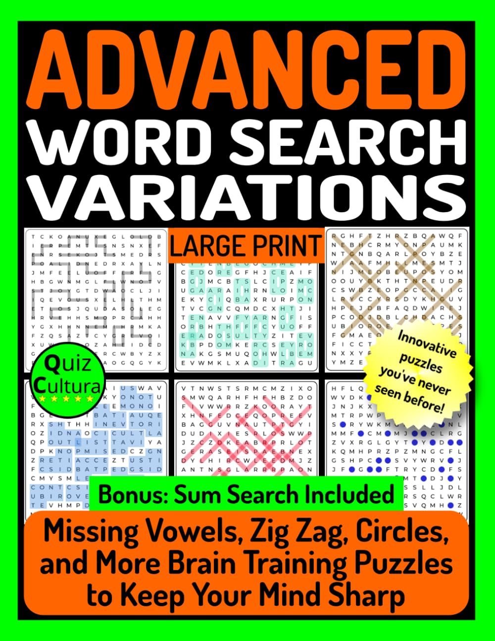 Advanced Word Search Variations: Missing Vowels, Zig Zag, Circles, and More Brain Training Puzzles to Keep Your Mind Sharp