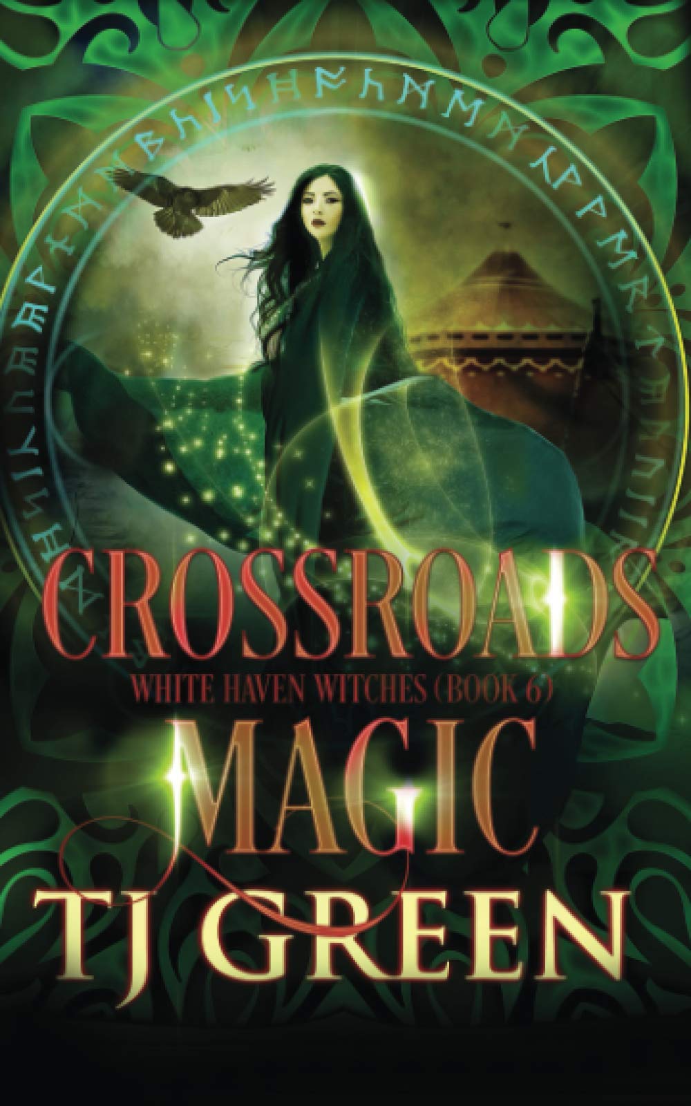 Crossroads Magic: 6 (White Haven Witches)