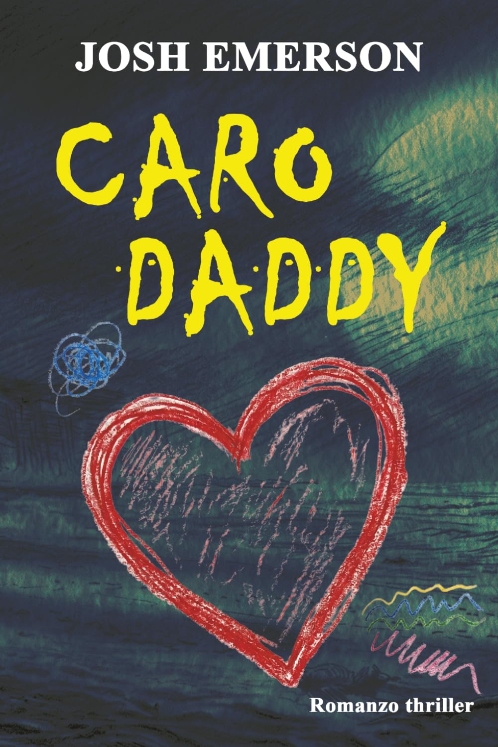 Caro Daddy: Un thriller psicologico di isolamento e manipolazione mentale. Una storia di bugie e segreti di famiglia, di misteri inquietanti avvolti nella nebbia tra le scogliere del Kent