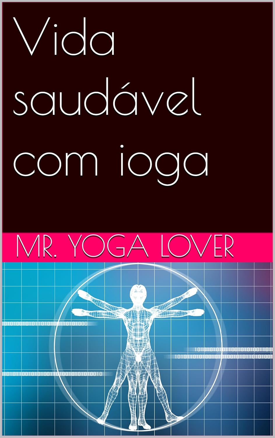 Vida saudável com ioga (Portuguese Edition)