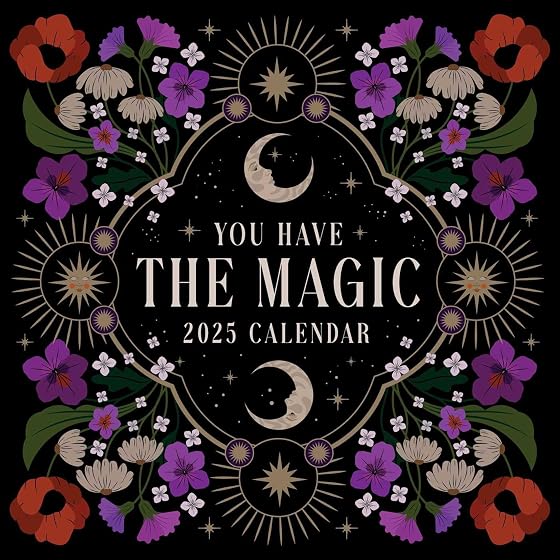 You Have The Magic 2025 Wall Calendar