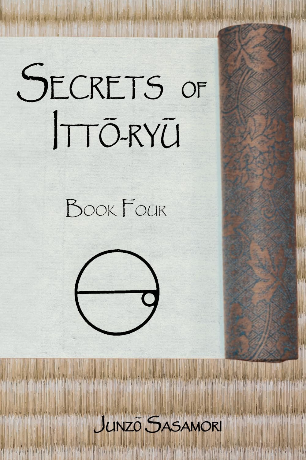 Secrets of Itto-ryu: Book Four