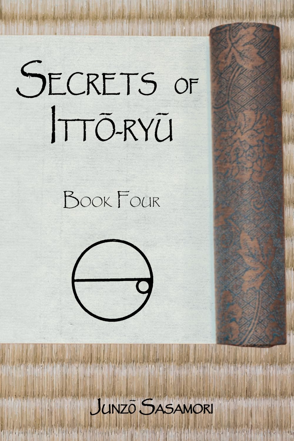 Secrets of Itto-ryu: Book Four