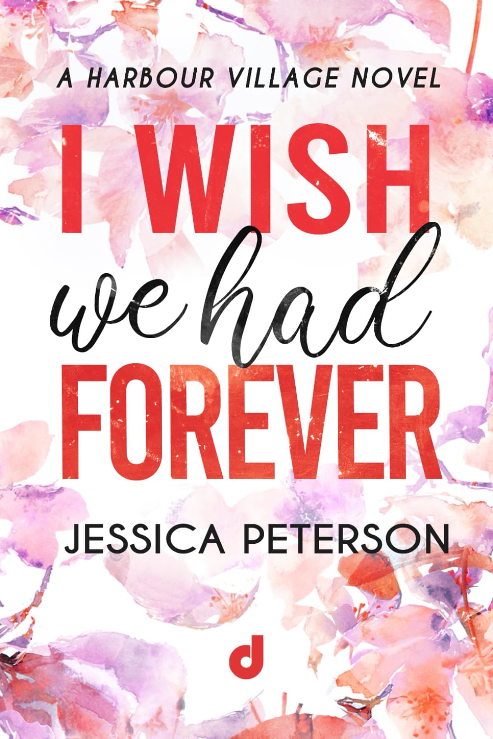 I Wish we had forever (Harbour Village)
