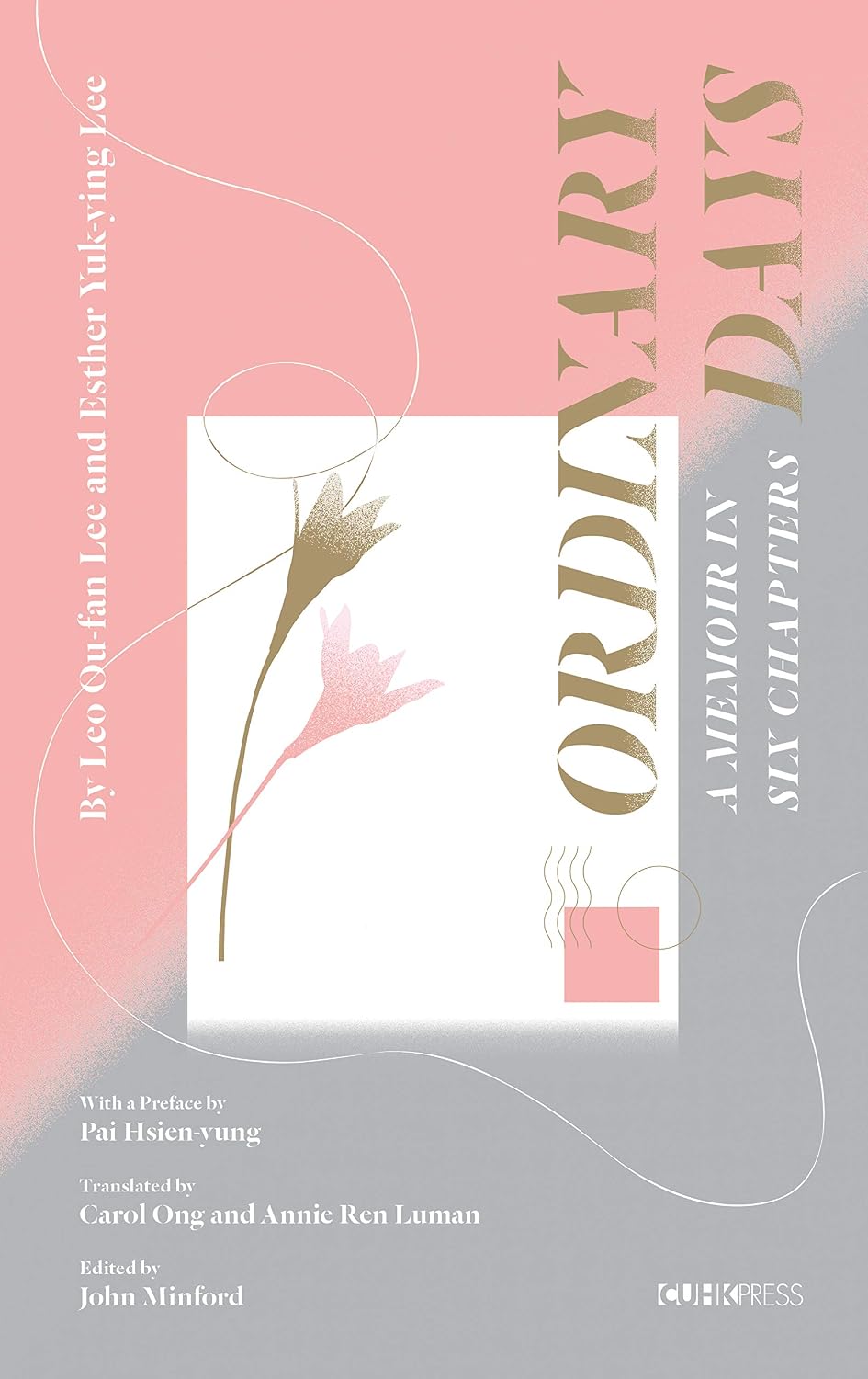 Ordinary Days: A Memoir in Six Chapters (Hong Kong Literature)