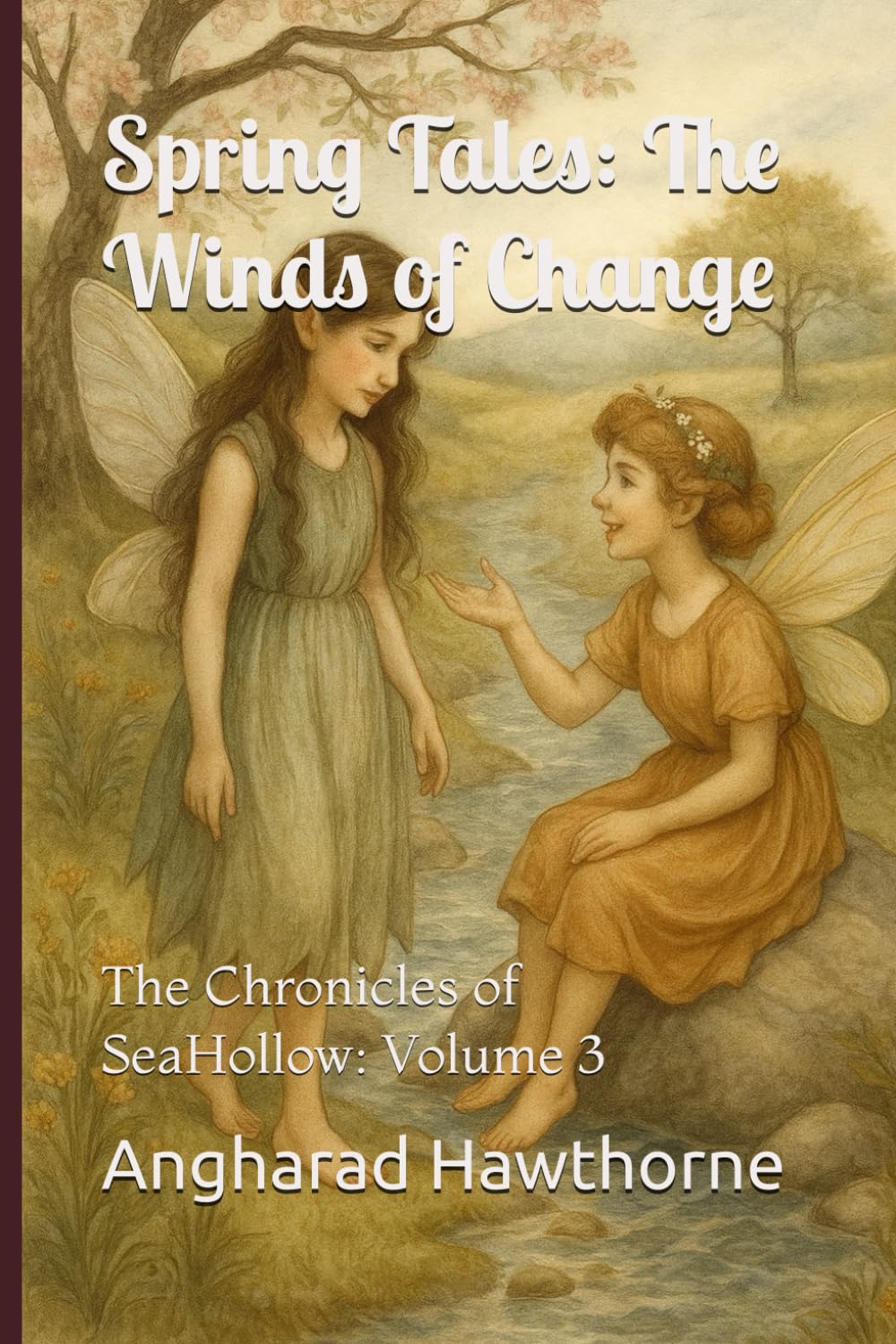 Spring Tales: The Winds of Change: The Chronicles of SeaHollow: Volume 3