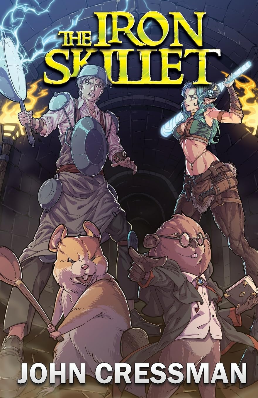 The Iron Skillet: A LitRPG/GameLit Fantasy Adventure