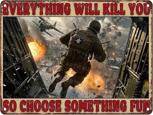 Miniatura 10 de Letrero de metal vintage con texto en inglés «All Will Kill You So Choose Something Fun Retro Metal Poster Office Rustic Home Office» (soldado de la