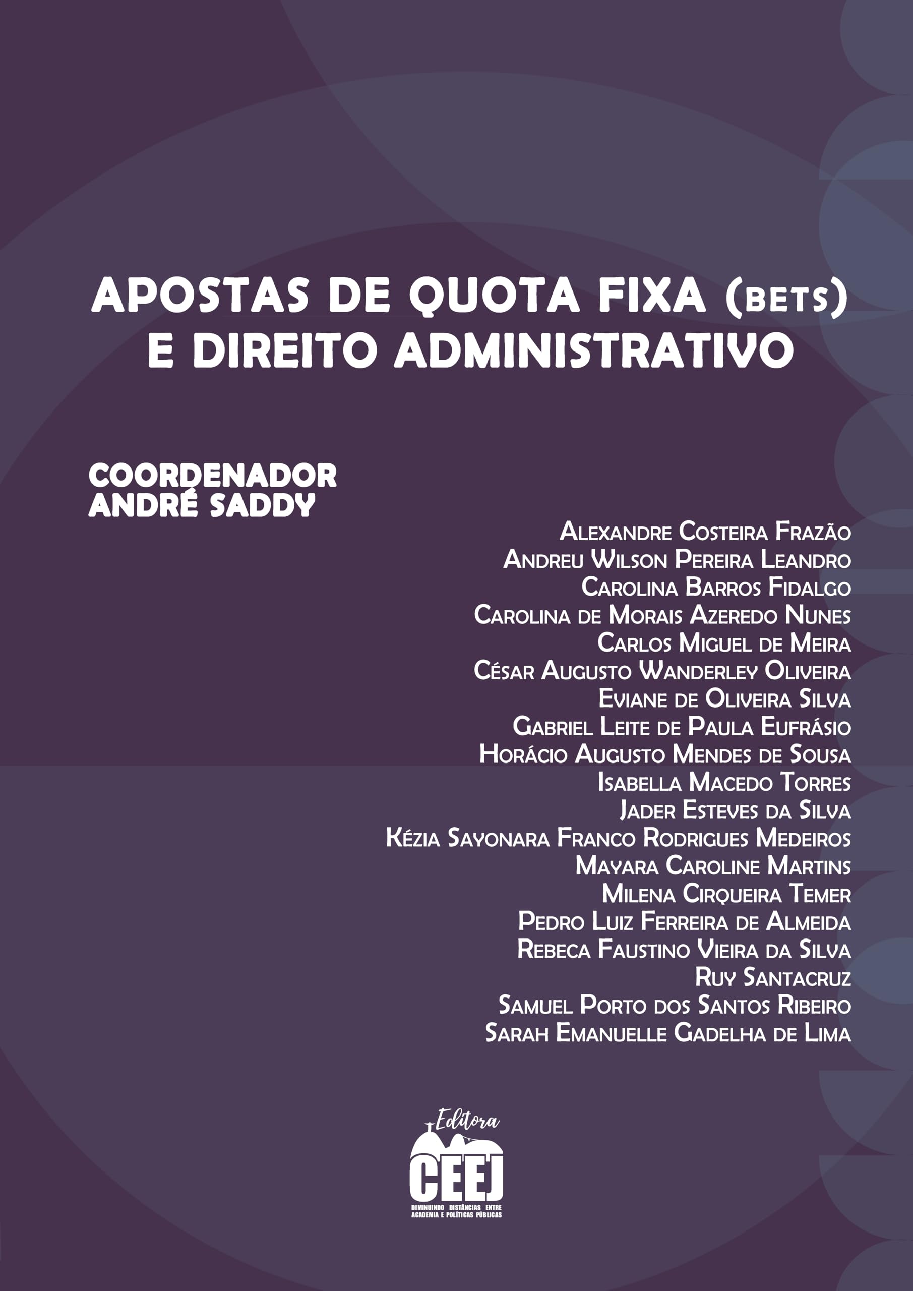 Capa de Apostas de Quota Fixa (Bets) e Direito Administrativo