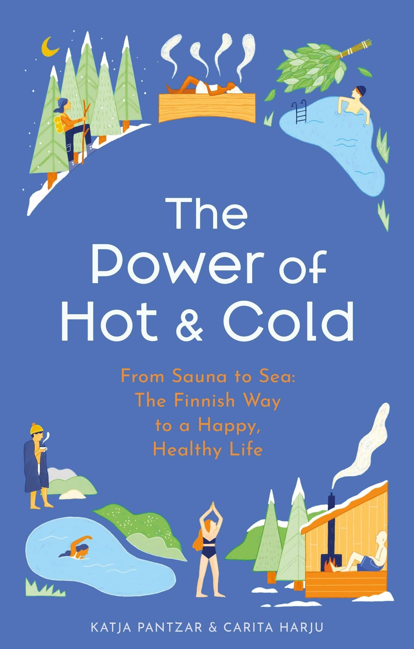 The Power of Hot and Cold by Carita Harju HARDBACK 9781399724937