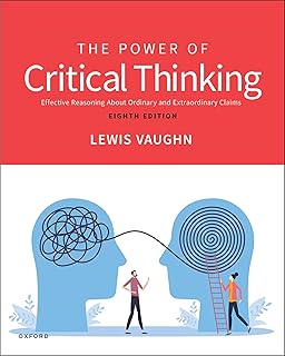 The Power of Critical Thinking: Effective Reasoning About Ordinary and Extraordinary Claims