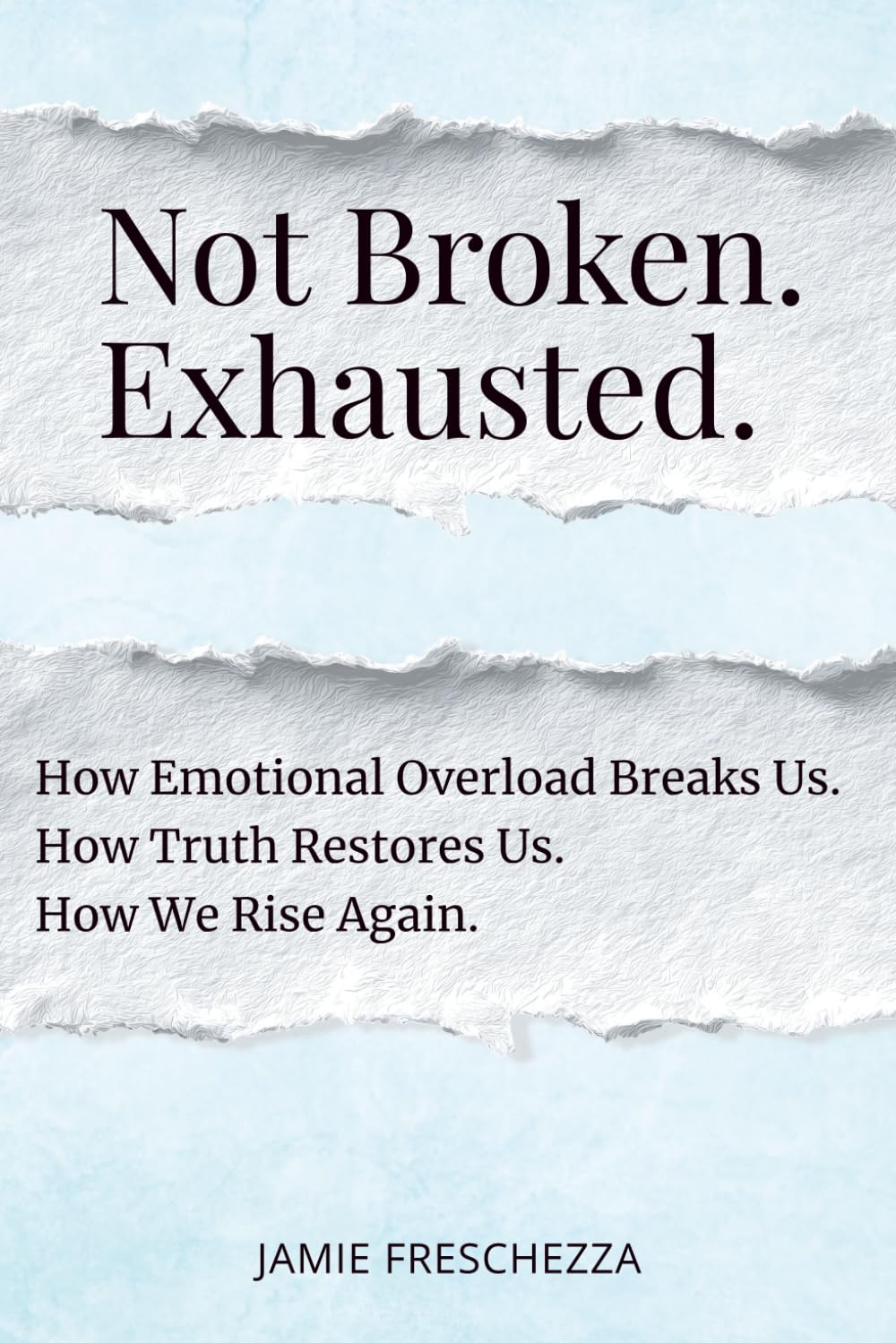 Not Broken. Exhausted.: For Women Carrying the Emotional Weight of Marriage and Relationships