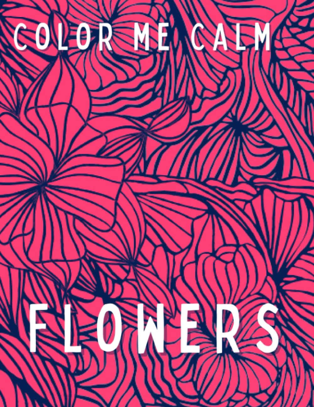 Color Me Calm - Flowers