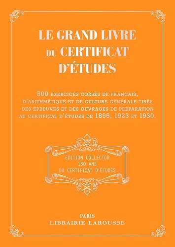Le grand livre du certificat d'études 1895, 1923, 1930