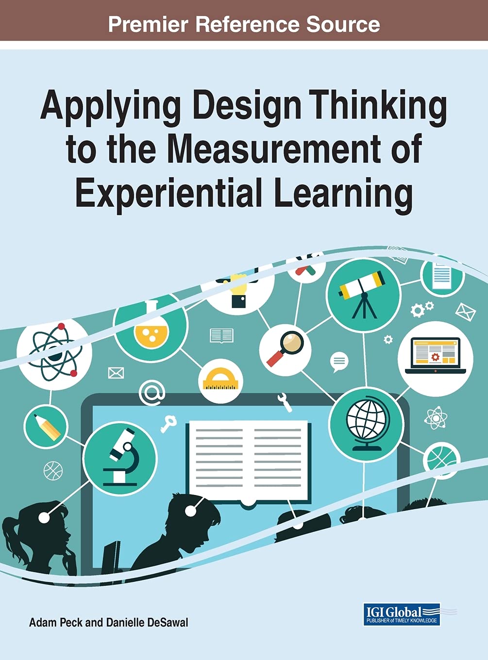 Applying Design Thinking to the Measurement of Experiential Learning (Advances in Higher Education and Professional Development)