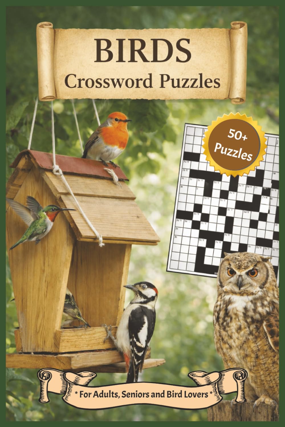 Birds Crossword Puzzles: 50+ Fun and Educational Puzzles about Bird Species, Habitats and Behavior - Great for Nature Lovers... Gift for Holidays, ... Times (Birds Crossword Puzzle Books Vol 1-3)