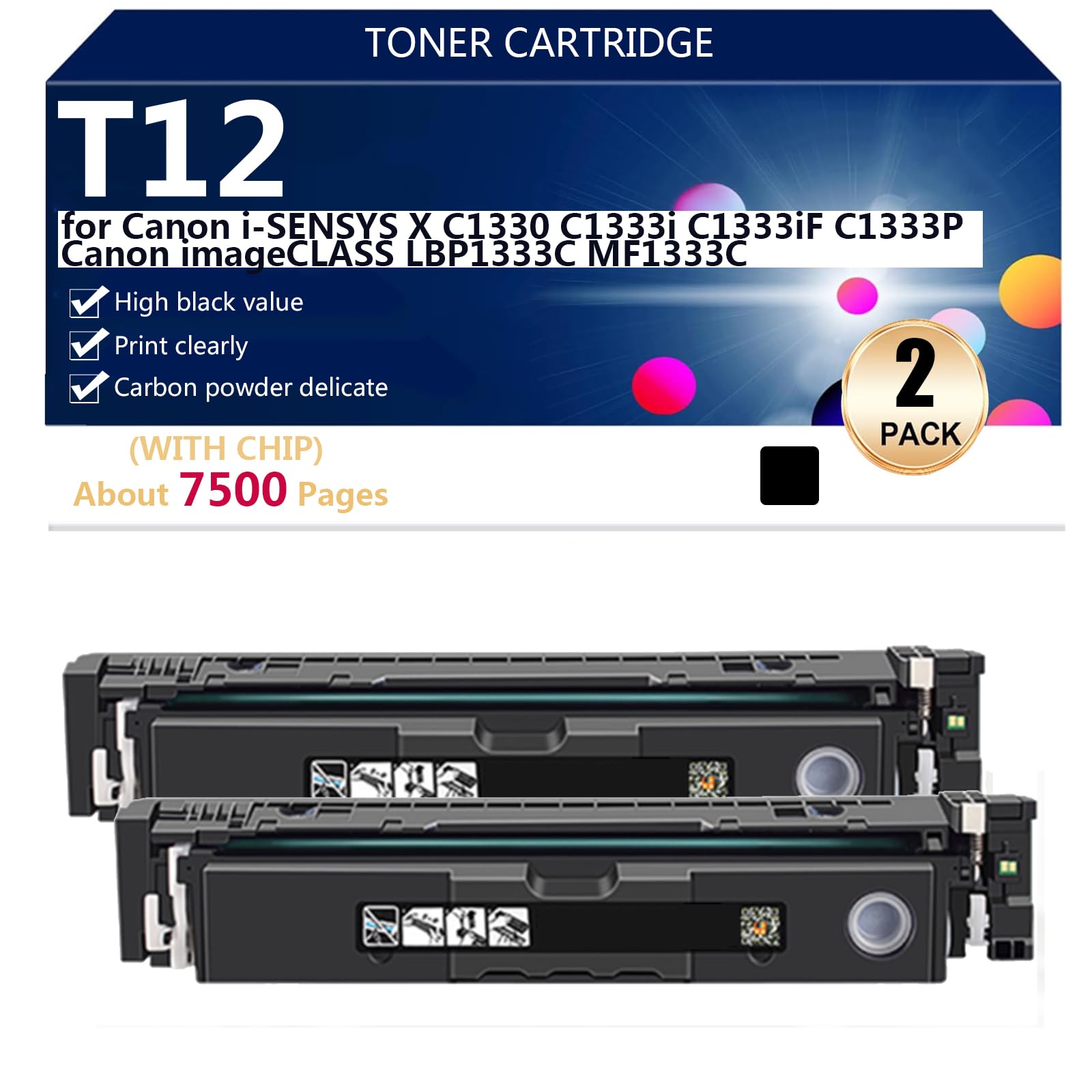 T12 T12BK T12C T12Y T12M Cartucce Toner ad Alta capacità Compatibili per Canon i-SENSYS XC1333i C1333iF C1333P Stampanti, 7500 Pagine,2*Black
