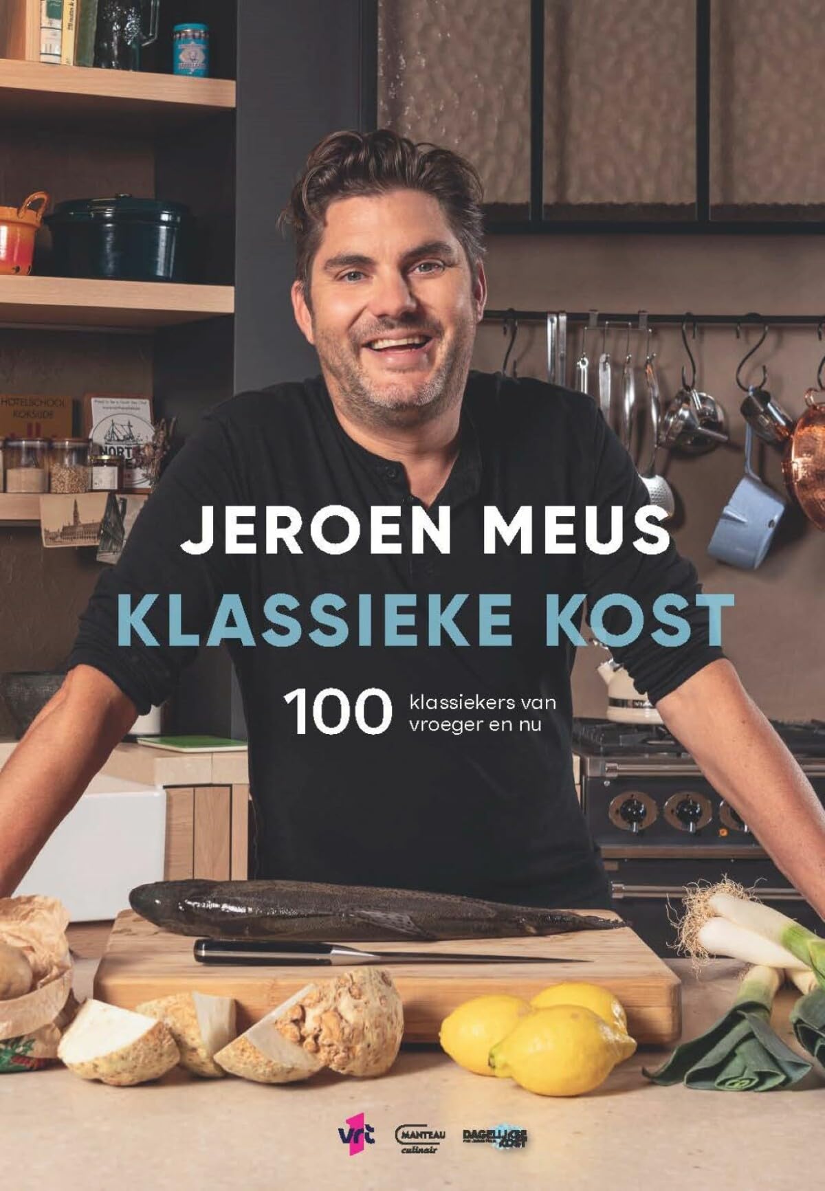 Klassieke kost: 100 klassiekers van vroeger en nu (Manteau culinair)
