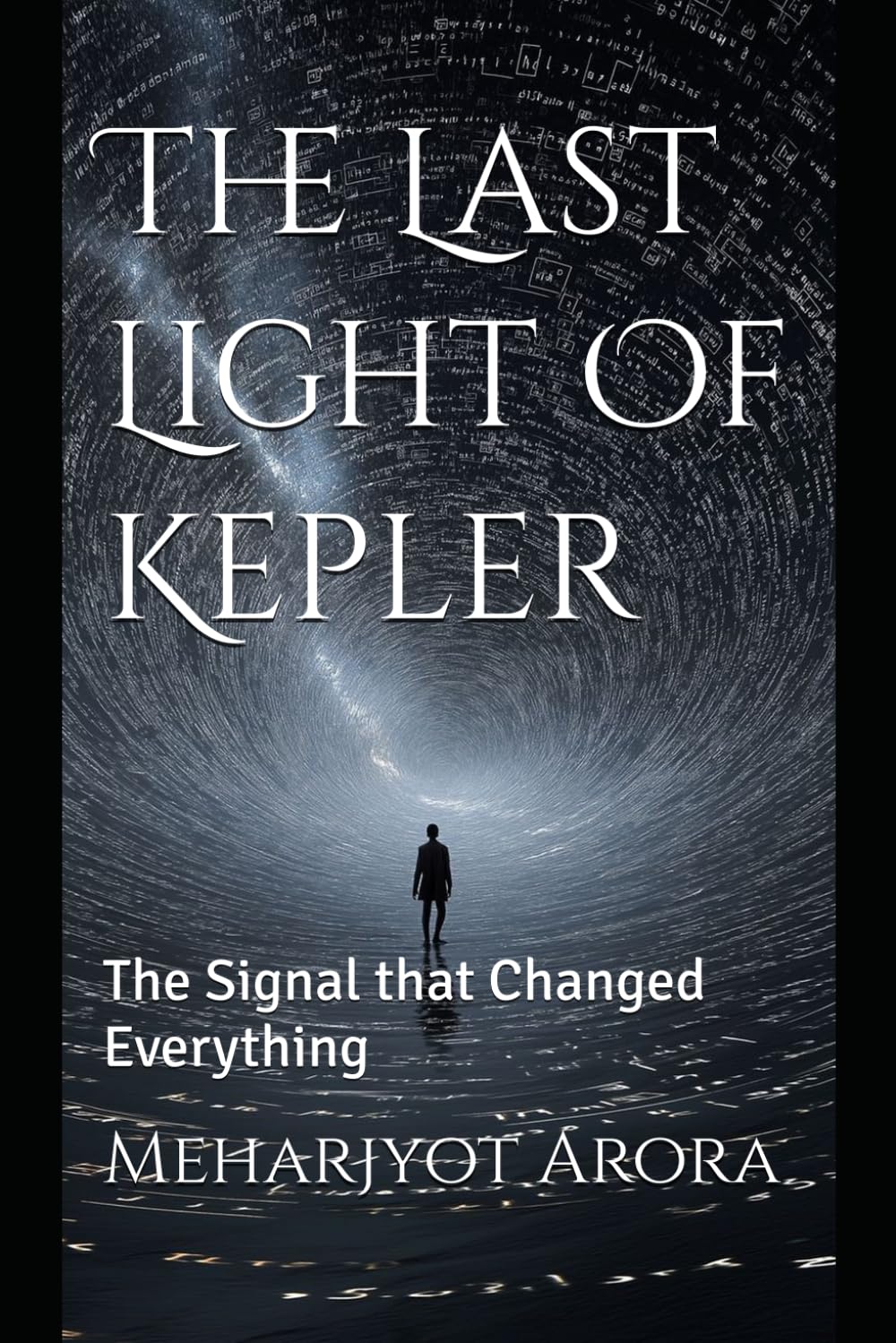The Last Light Of Kepler: The Signal that Changed Everything