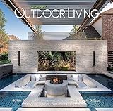 Inspired Outdoor Living: Stylish Spaces, Lush Landscapes, and Amazing Pools & Spas by the Nation's Top Design Professionals
