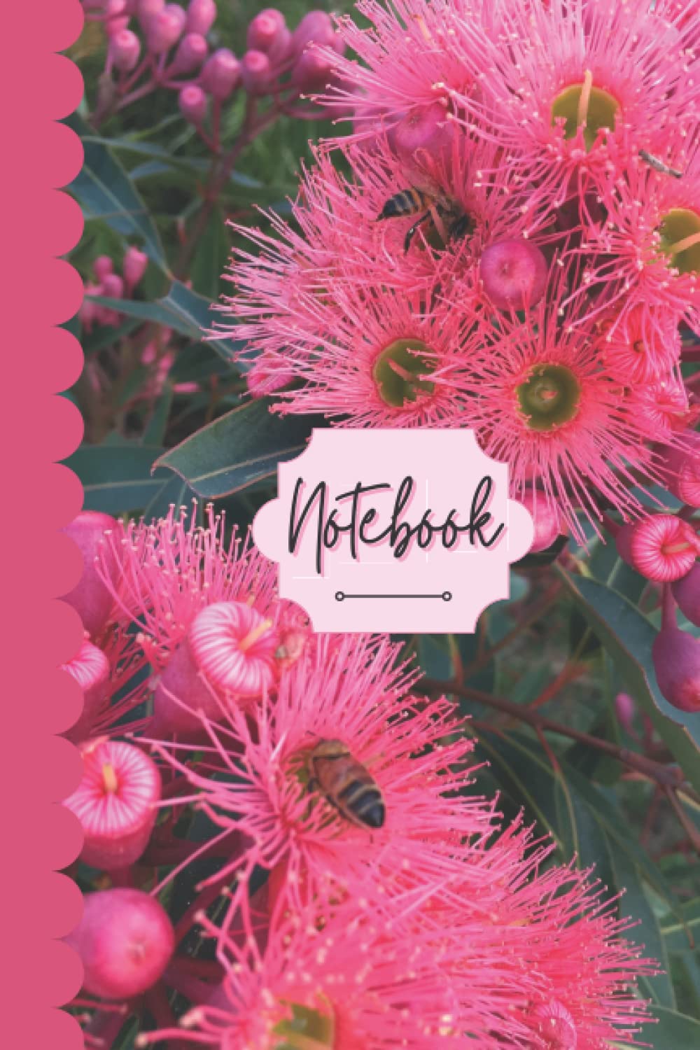 NOTEBOOK: Pink Flowering Gum Tree 6"x9" Lined Notebook - Gumnut Blossom - Australian Bush Native Eucalyptus Leaves Journal
