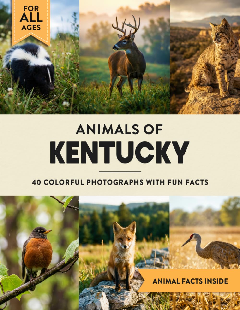 Animals of Kentucky: Learn All About Bluegrass State Wildlife in a Fun Fact Picture Book for Kids and Adults