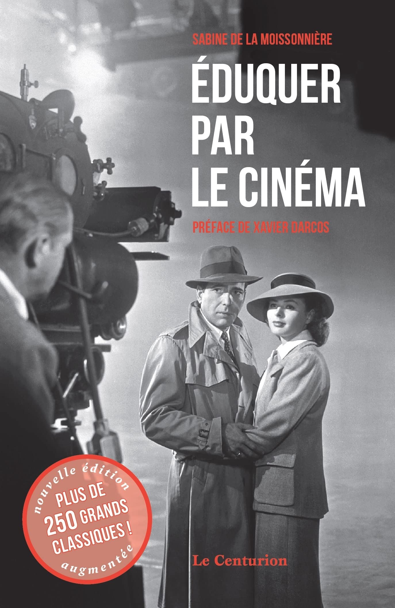 Eduquer par le cinéma Tome 1