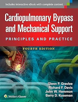 CARDIOPULMONARY BYPASS AND MECHANICAL SUPPORT PRINCIPLES AND PRACTICE 4ED (HB 2016) 